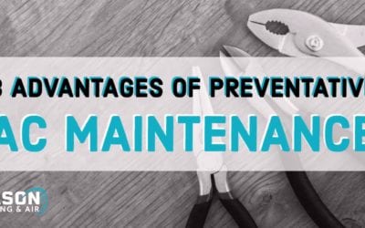 3 Advantages of Preventative A/C Maintenance