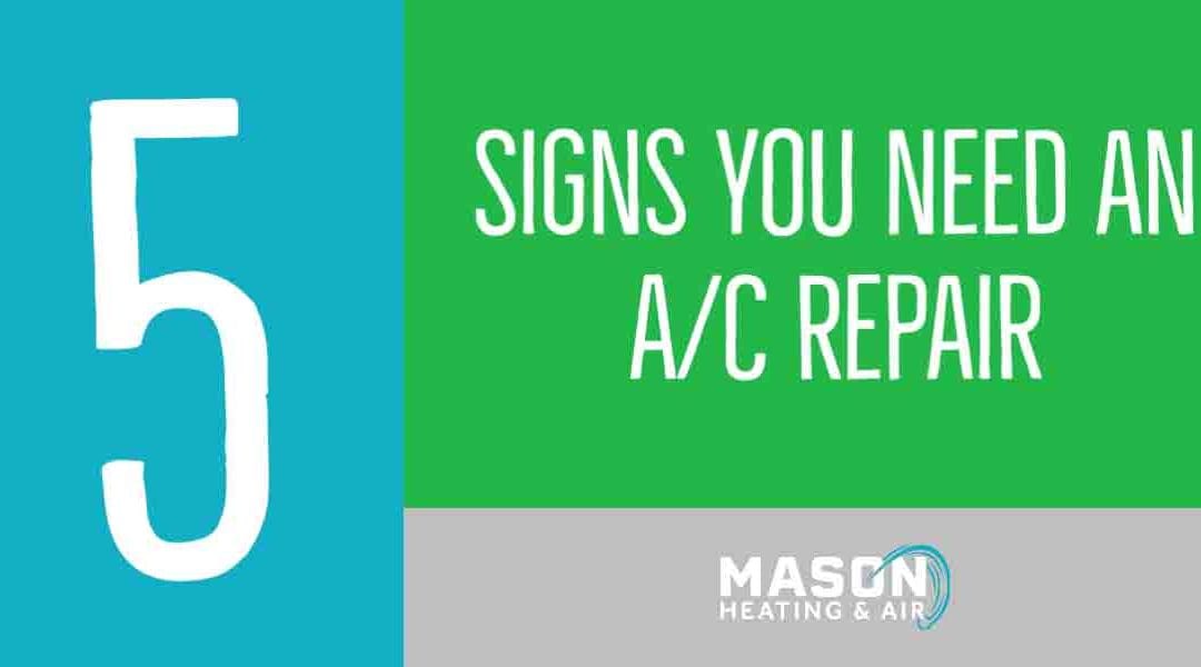 5 Signs You Need an A/C Repair