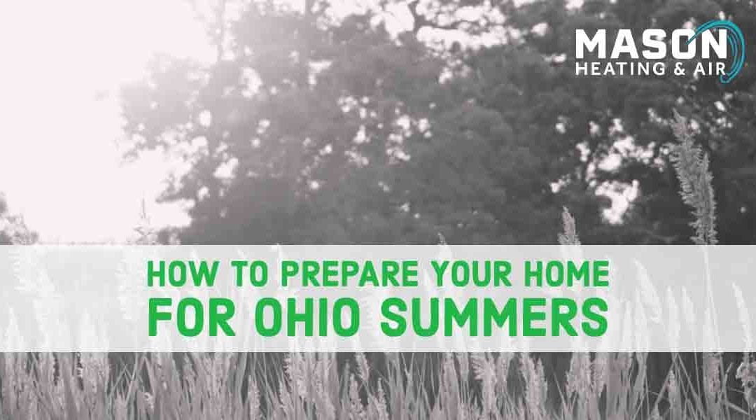 How to Prepare Your Home for Ohio Summers