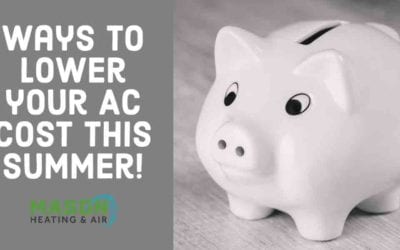 Ways to Lower Your A/C Costs This Summer