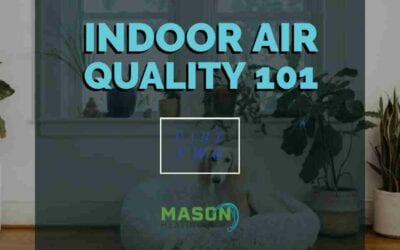 Indoor Air Quality 101 – Part 2: Types of Indoor Air Pollution and Their Effects