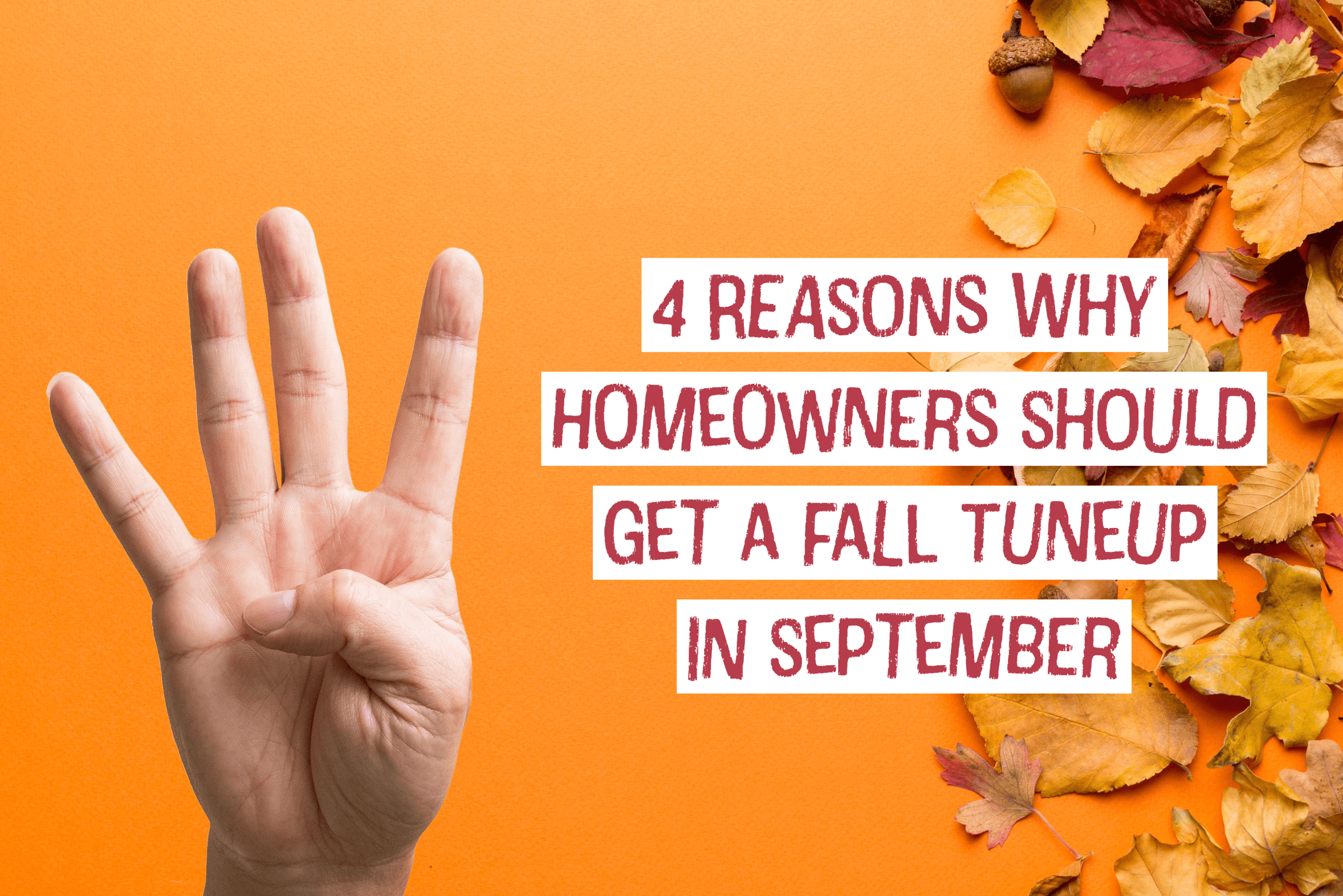 HVAC blog for Mason, Ohio HVAC company on 4 reasons why homeowners should get a fall tune-up in September.